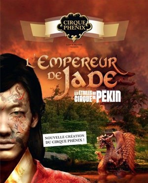 Affiche de Cirque Phenix | L'Empereur de jade