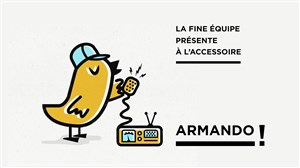 Affiche de Armando | Spectacle d'improvisation humoristique et un peu voyeur...