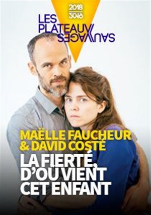 Affiche de La fierté, d'où vient cet enfant qui parle ?
