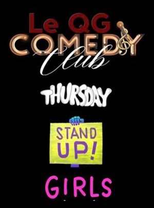 Affiche de QG Comedy Club : Jeudi Stand-Up - Girls