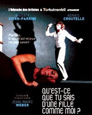Affiche de Qu'est-ce que tu sais d'une fille comme moi ?