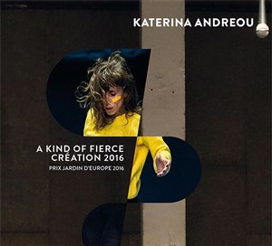 Affiche de Katerina Andreou : A kind of fierce