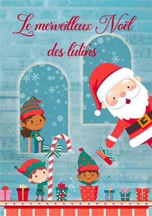 Affiche de Le merveilleux Noël des lutins