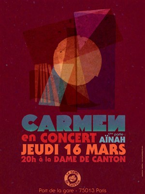 Affiche de Carmen + 1ère partie Aïnah