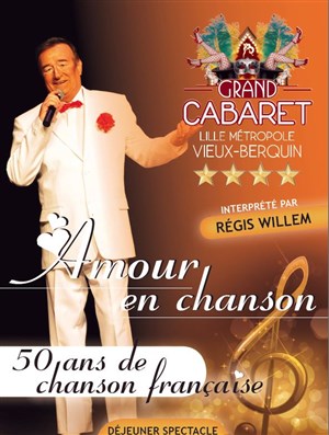 Affiche de Amour en chanson | Déjeuner-spectacle au Grand Cabaret