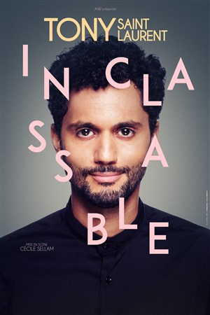 Affiche de Tony Saint Laurent dans Inclassable