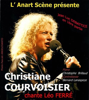 Affiche de Christiane Courvoisier chante Léo Ferré | En 1ère partie : Jean Luc Dabattice