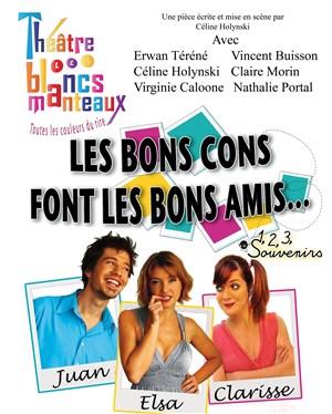 Affiche de Les bons cons font les bons amis... : 1, 2, 3, souvenirs