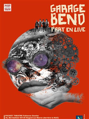 Affiche de Garage Bend part en live !