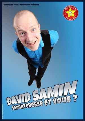 Affiche de David Samin dans Saminteresse et vous ?