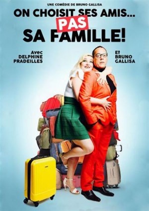 Affiche de On choisit ses amis pas sa famille !