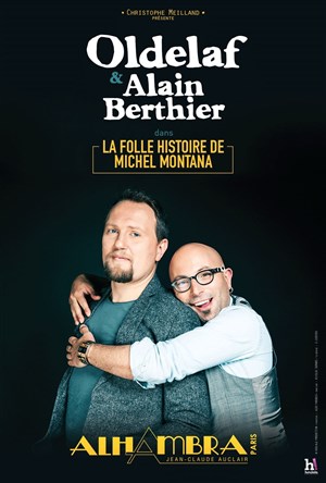 Affiche de Oldelaf & Alain Berthier dans La Folle Histoire de Michel Montana