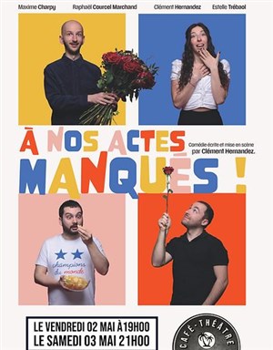 Affiche de A nos actes manqués