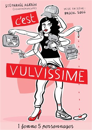Affiche de Stéphanie Agrain dans C'est vulvissime