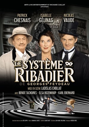 Affiche de Le Système Ribadier | avec Patrick Chesnais et Isabelle Gélinas