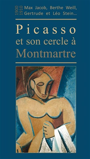 Affiche de Visite guidée : Montmartre 1900-1910, Picasso et son premier cercle : Max Jacob, Berthe Weill, Gertrude Stein