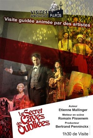 Affiche de Les visites spectacles : Le Secret des Caves Oubliées | par Etienne Mallinger