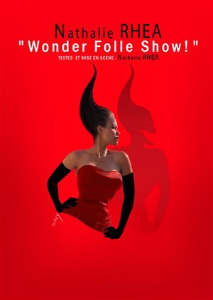 Affiche de Nathalie Rhea dans Wonder Folle Show