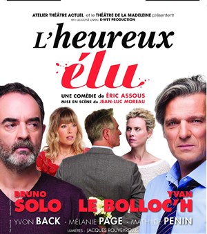 Affiche de L'Heureux élu | avec Bruno Solo et Yvan Lebolloc'h