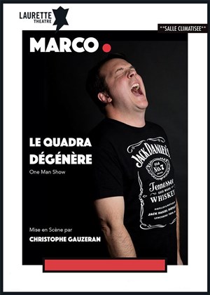 Affiche de Marco dans Le Quadra Dégénère