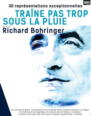 Affiche de Traîne pas trop sous la pluie... | avec Richard Bohringer