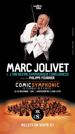 Affiche de Comic symphonic | Le combat des chefs | Avec Marc Jolivet