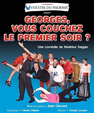 Affiche de Georges, vous couchez le premier soir ?