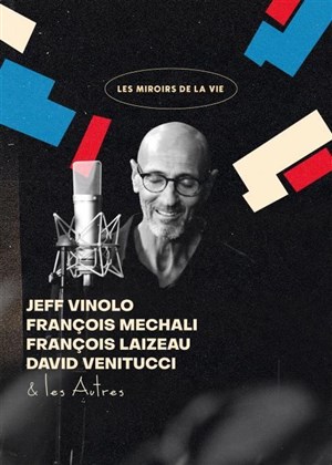 Affiche de Jeff Vinolo - Les miroirs de la vie