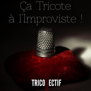Affiche de Tricollectif | Ça tricote a l'improviste