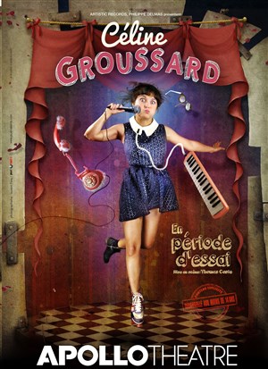 Affiche de Céline Groussard dans En période d'essai!