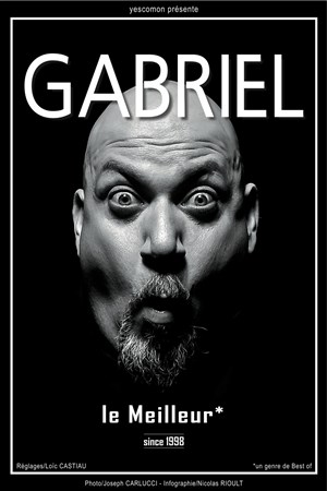 Affiche de Gabriel dans Le Meilleur