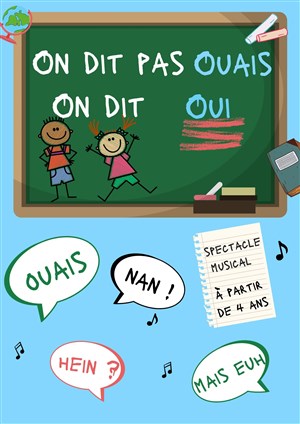 Affiche de On dit pas ouais, on dit oui !
