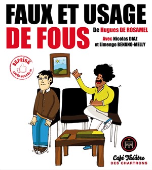 Affiche de Faux et usage de fous