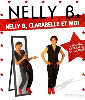Affiche de Nelly B dans Nelly B, Clarabelle et moi