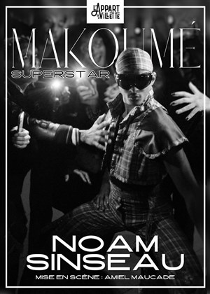 Affiche de Makoumé Superstar by Noam Sinseau