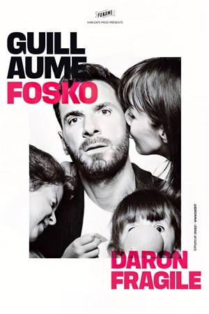 Guillaume Fosko dans Daron fragile