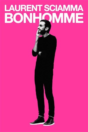 Affiche de Laurent Sciamma dans Bonhomme
