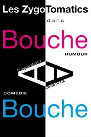 Affiche de Les ZygoTomatics dans Bouche à Bouche