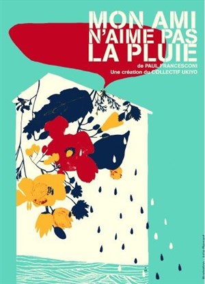 Affiche de Mon ami n'aime pas la pluie