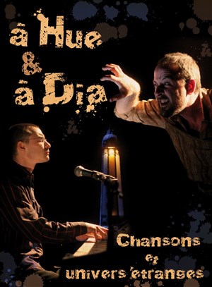 Affiche de A Hue & à Dia, chansons et univers étranges
