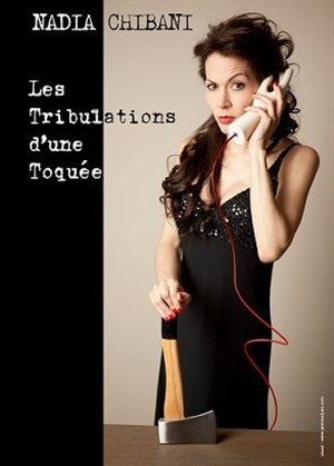 Affiche de Nadia Chibani dans Les tribulations d'une toquée