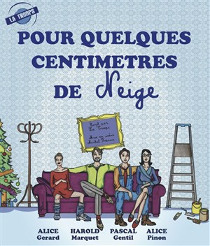 Affiche de Pour quelques centimètres de neige
