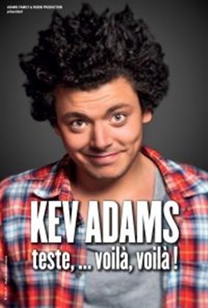 Affiche de Kev Adams dans Kev Adams teste ... voilà, voilà !