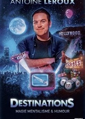 Affiche de Antoine Leroux dans Destinations