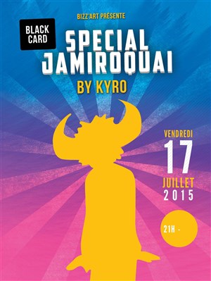 Affiche de Kyro : Black Card special Jamiroquai