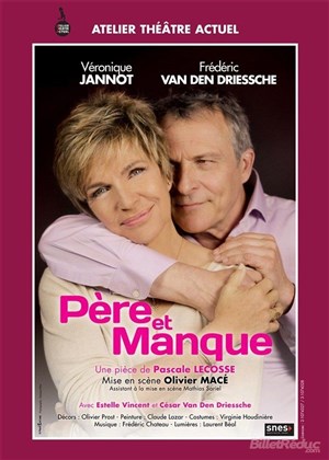 Affiche de Père et Manque | Avec Véronique Jannot