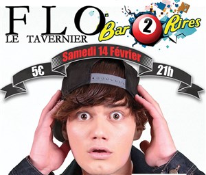 Affiche de Flo'le tavernier dans the one man flow