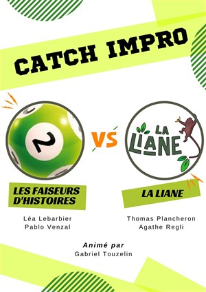 Affiche de Catch Impro : Faiseurs d'histoires vs La Liane