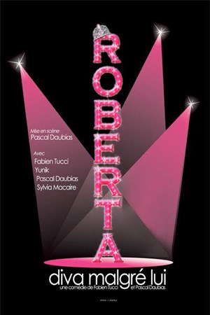 Affiche de Roberta, Diva malgré lui