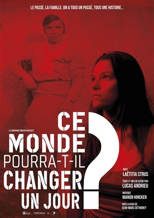 Affiche de Ce monde pourra-t-il changer un jour ?